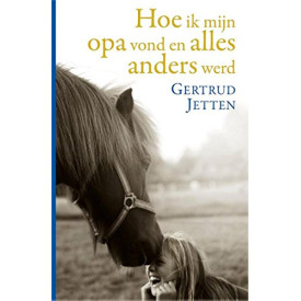 Hoe ik mijn opa vond en alles anders werd