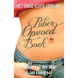 Het enige echte eerlijke puberopvoedboek
