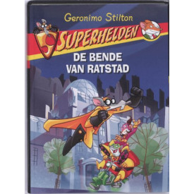 De bende van Ratstad (Superhelden, 1)