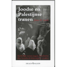Joodse en Palestijnse tranen: kerkelijk verzet tegen Auschwitz | Het Israëlisch-Palestijns conflict