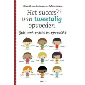 Het succes van tweetalig opvoeden: gids voor ouders en opvoeders