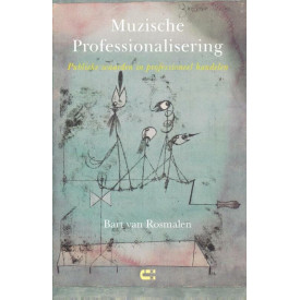 Muzische Professionalisering: publieke waarden in professioneel handelen (Dutch Edition)