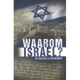 WAAROM ISRAEL? (Dutch Edition)