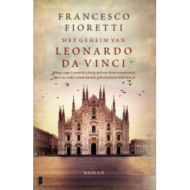 Het geheim van Leonardo da Vinci: Milaan, 1495. Leonardo is bezig met een nieuw meesterwerk, maar een reeks verontrustende gebeurtenissen leidt hem af (Dutch Edition)