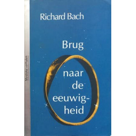 Brug naar de eeuwigheid (Mystieke verhalen)