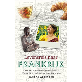 Levensreis naar Frankrijk: over een boeddhistische non die naar Frankrijk vertrok en een camping begon
