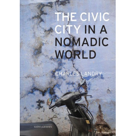 The Civic City in a Nomadic World