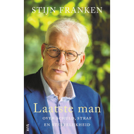 Laatste man: Over schuld, straf en sterfelijkheid