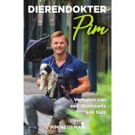Dierendokter Pim: verhalen van een dierenarts aan huis