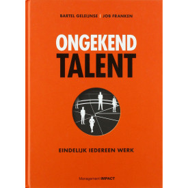 Ongekend talent - Eindelijk iedereen werk (Dutch Edition)