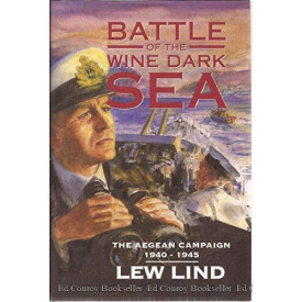The Battle of the Wine Dark Sea: The Aegean Campaign 1940-1945