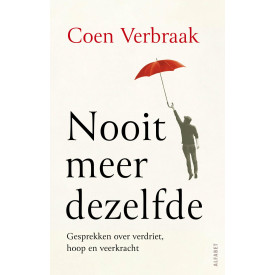 Nooit meer dezelfde: gesprekken over verdriet, hoop en veerkracht