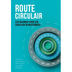 Route Circulair: een roadmap voor een circulair bedrijfsmodel (Stichting management studies)