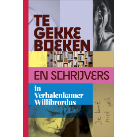 Te gekke boeken en schrijvers in Verhalenkamer Willibrordus