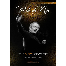 Rob de Nijs - 'T is mooi geweest: Inclusief CD