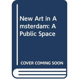 New Art in Amsterdam