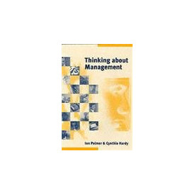 Thinking about Management: Implications of Organizational Debates for Practice