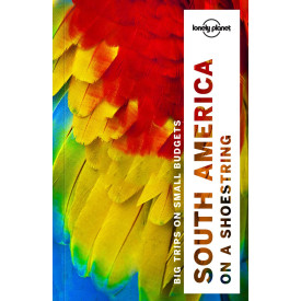 Lonely Planet South America on a shoestring (Multi Country Guide)