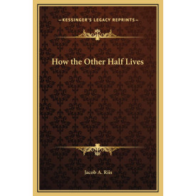 How the Other Half Lives