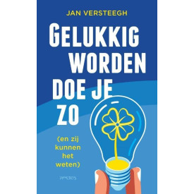 Gelukkig worden doe je zo: (en zij kunnen het weten)