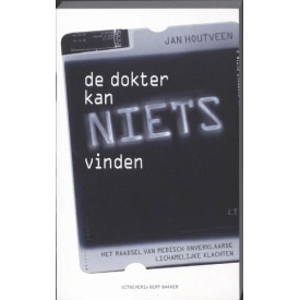 De dokter kan niets vinden