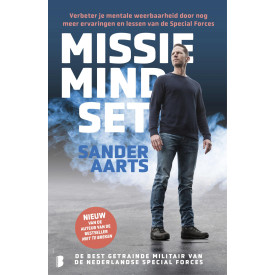 Missie mindset: Verbeter je mentale weerbaarheid door nog meer ervaringen en lessen van de Special Forces