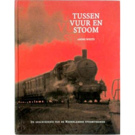 TUSSEN VUUR EN STOOM. DE GESCHIEDENIS VA