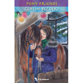 Geheim bezoek/druk 1 (Pony friends, Band 15)