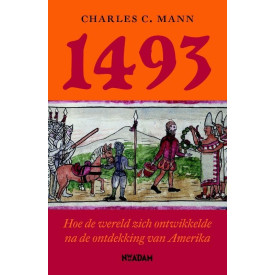 1493: hoe de wereld zich ontwikkelde na de ontdekking van Amerika