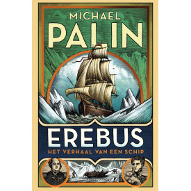 Erebus: Het verhaal van een schip (Dutch Edition)