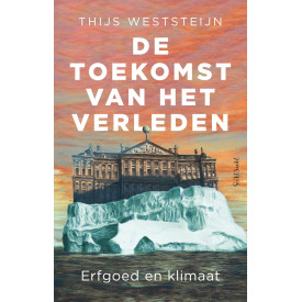 De toekomst van het verleden: erfgoed en klimaat