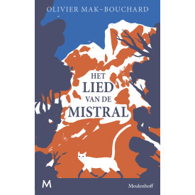 Het lied van de mistral: roman