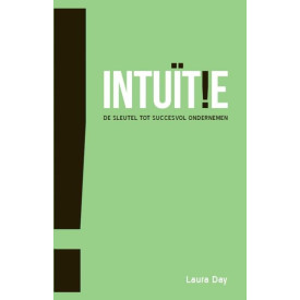 Intuïtie: de sleutel tot succesvol ondernemen