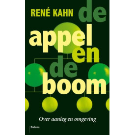 De appel en de boom: waarom ben je wie je bent? Is dat aanleg of opvoeding? (Dutch Edition)