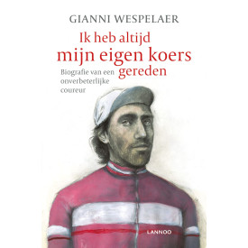 Ik heb altijd mijn eigen koers gereden