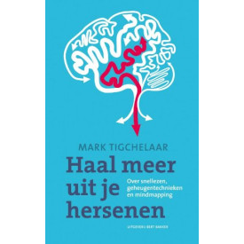 Haal meer uit je hersenen: over leer snellezen, geheugentechnieken en mindmapping