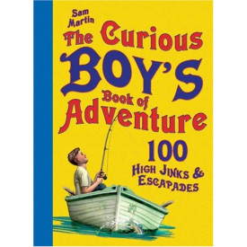 The Curious Boy's Book of Adventure