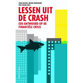Lessen uit de crash: een antwoord op de financiële crisis
