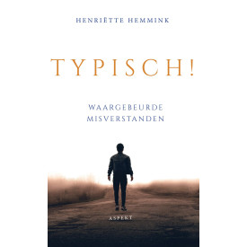 Typisch!: waargebeurde misverstanden