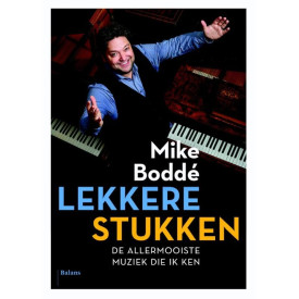 Lekkere stukken: de allermooiste muziek die ik ken