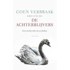 De achterblijvers: leven met het verlies van een dierbare (Kijken in de ziel)