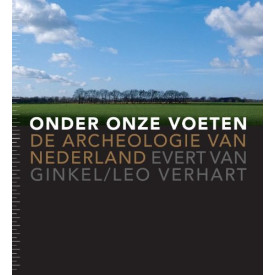 Onder onze voeten, de archeologie van Nederland
