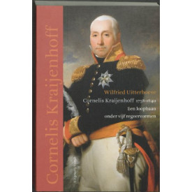 Cornelis Kraijenhof 1758-1840 PB: een loopbaan onder vijf regeervormen