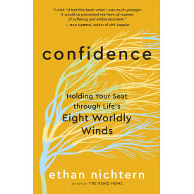 Confidence: Holding Your Seat through Life’s Eight Worldly Winds