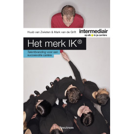 Het merk ik: talentbranding voor een succesvolle carriere (Intermediair)
