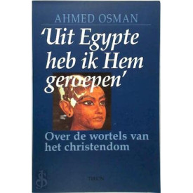 UIT EGYPTE HEB IK HEM GEROEPEN