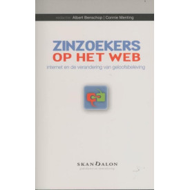 Zinzoekers op het web: internet en de verandering van geloofsbeleving