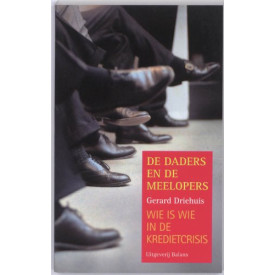 De daders en de meelopers: wie is wie in de kredietcrisis