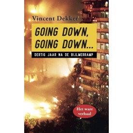 Going down, going down…: Dertig jaar na de Bijlmerramp