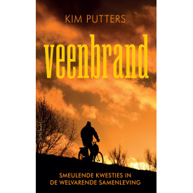 Veenbrand: Smeulende kwesties in de welvarende samenleving (Dutch Edition)